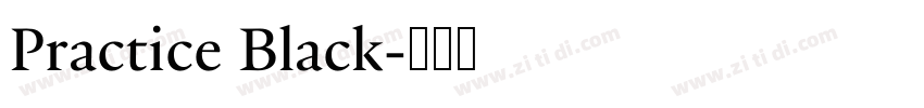 Practice Black字体转换